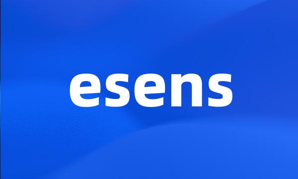 esens