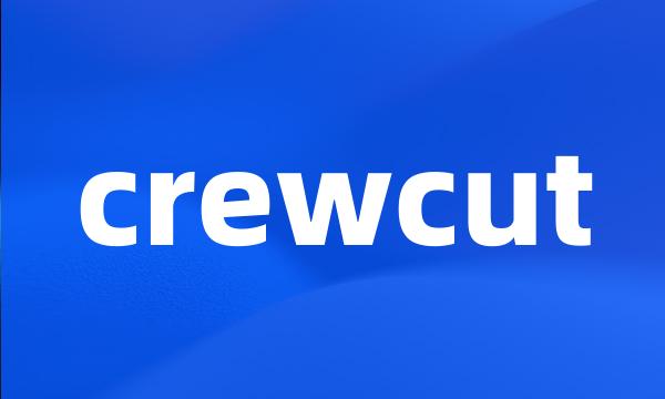 crewcut