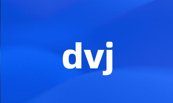 dvj