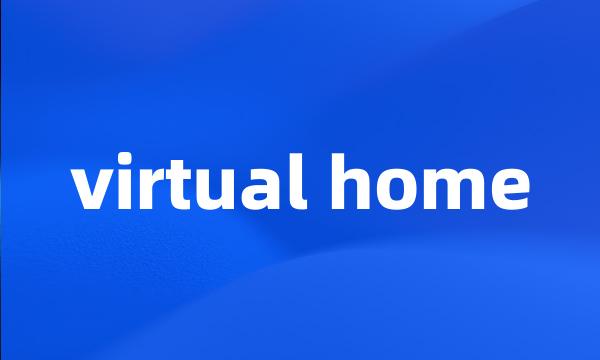 virtual home