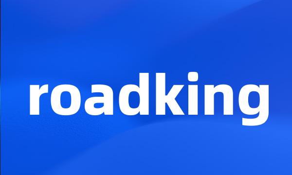 roadking