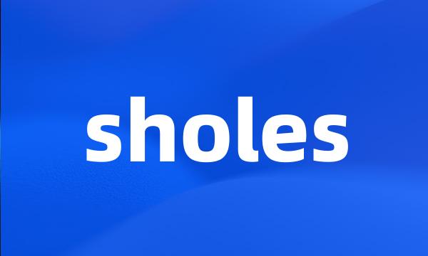 sholes