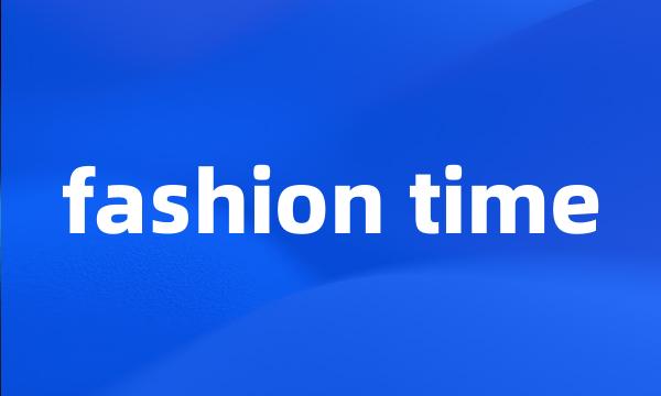 fashion time