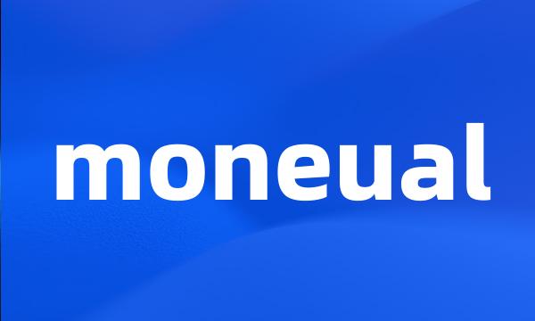 moneual