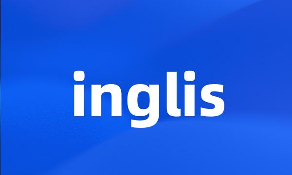 inglis