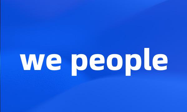 we people