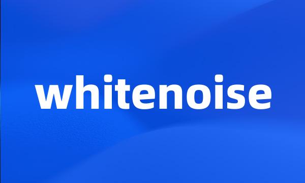 whitenoise