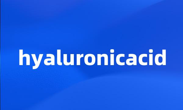 hyaluronicacid