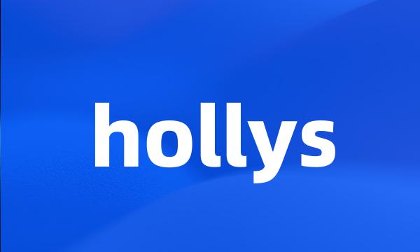 hollys