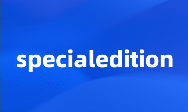 specialedition