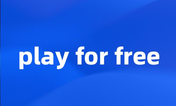 play for free