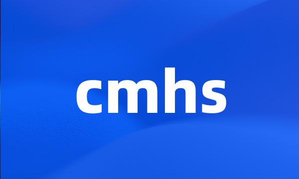 cmhs