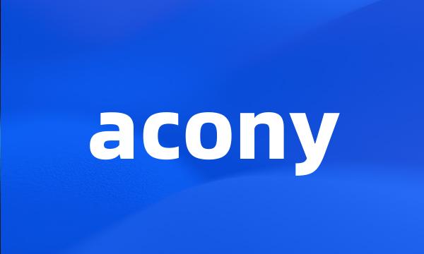 acony