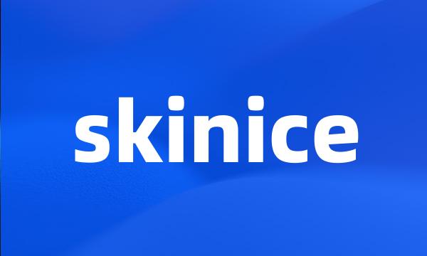 skinice