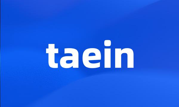 taein