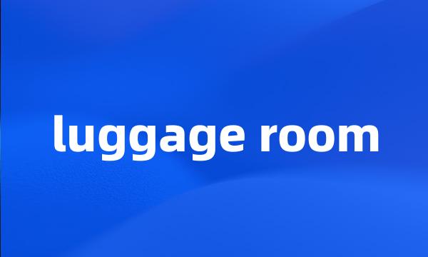 luggage room