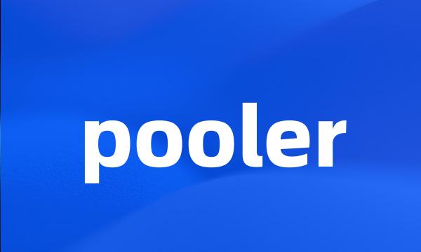 pooler