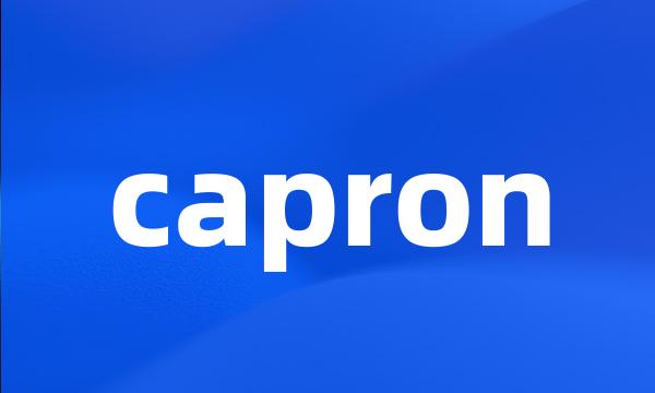 capron