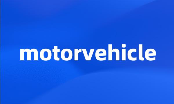 motorvehicle