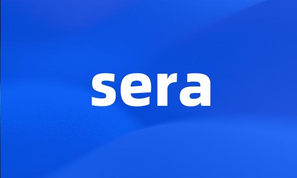 sera