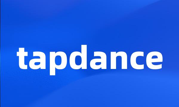 tapdance