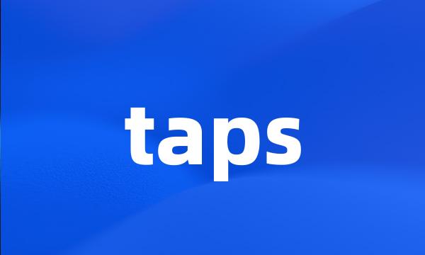 taps