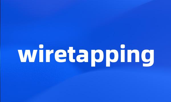 wiretapping