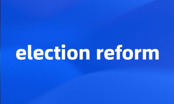 election reform