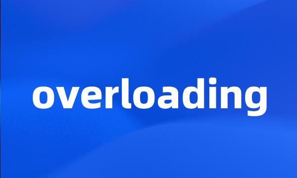 overloading