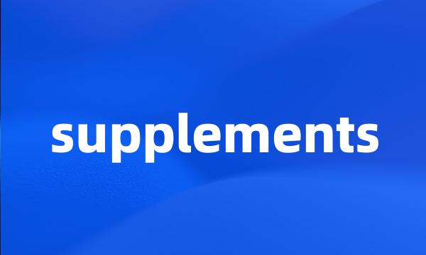 supplements