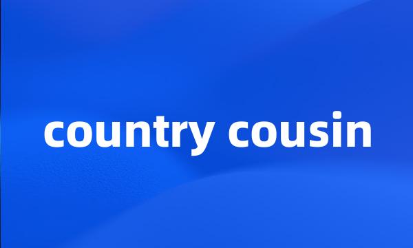 country cousin