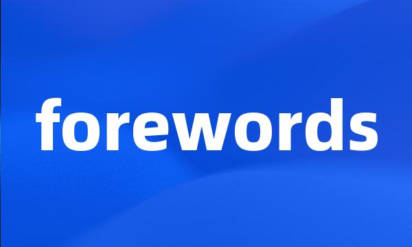 forewords