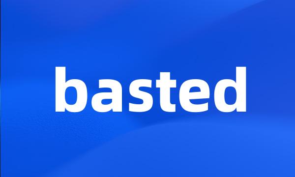 basted