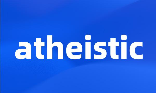 atheistic