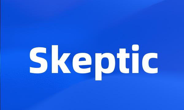 Skeptic