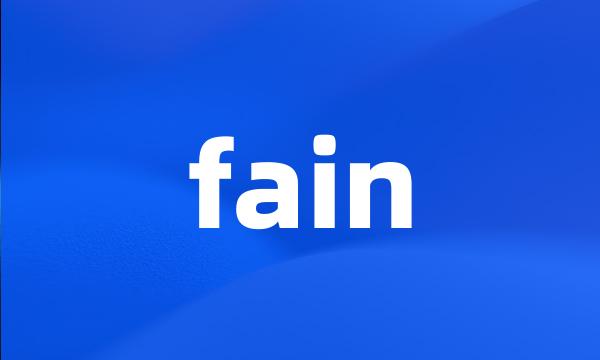 fain