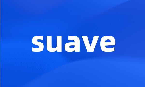 suave