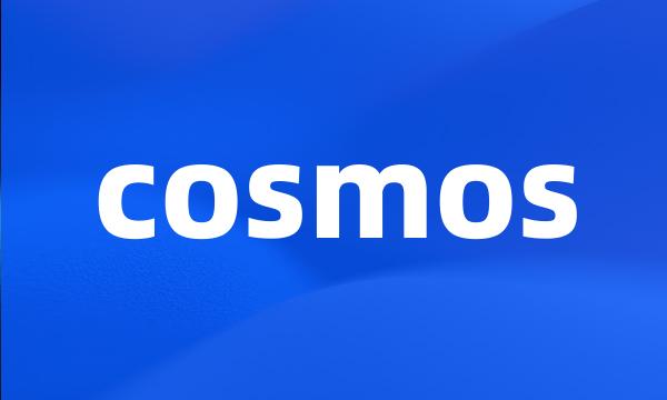 cosmos