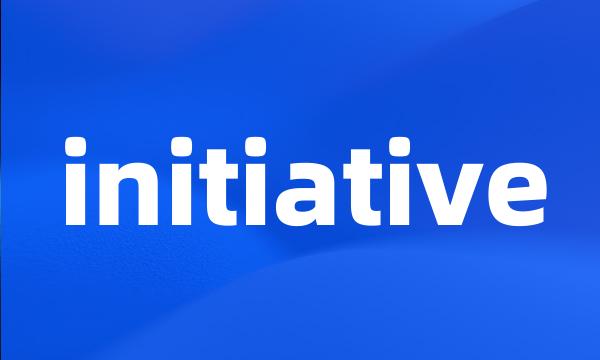 initiative