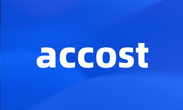 accost