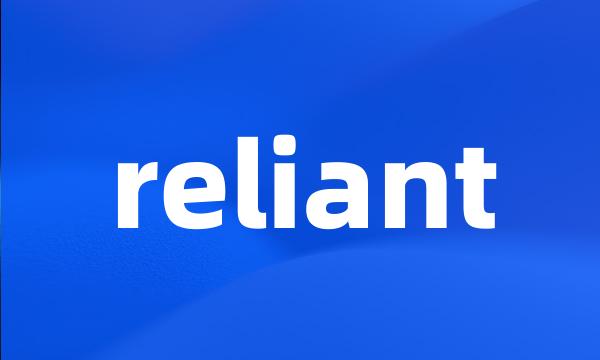 reliant