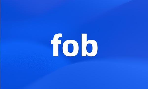 fob