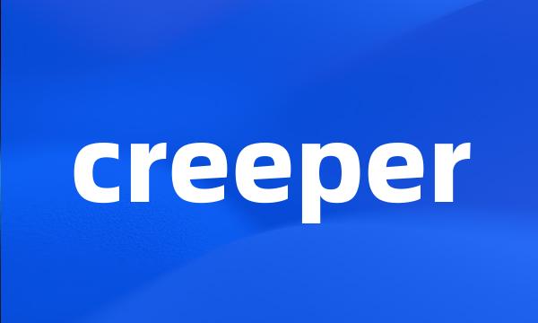 creeper