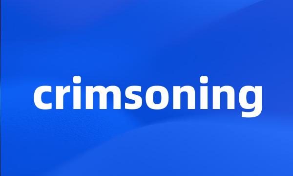 crimsoning