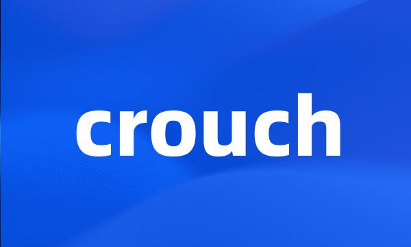 crouch