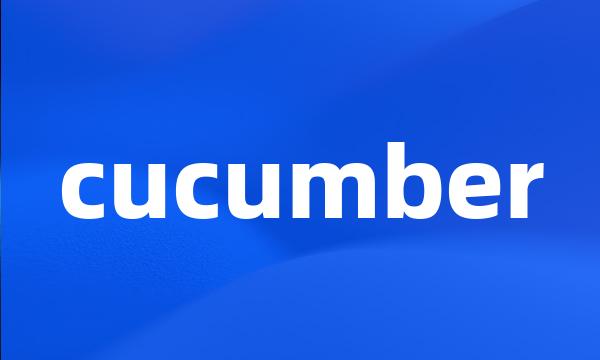 cucumber