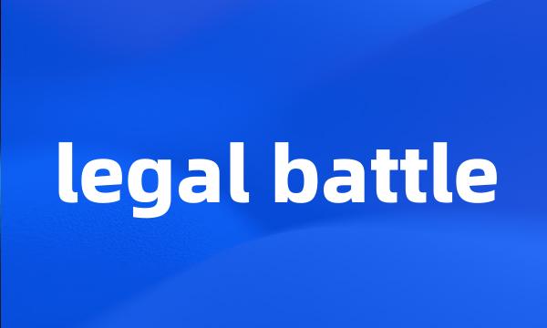 legal battle