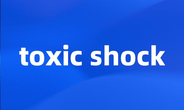 toxic shock