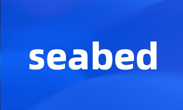 seabed