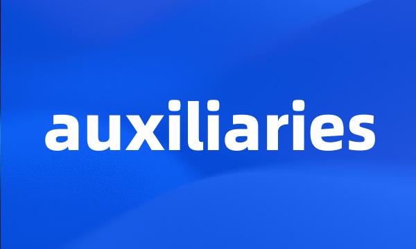 auxiliaries